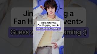 Jin is holding a Fan Hugging event  || #jin #seokjin #kimseokjin #jinu #bts #btsjin #army #ot7 #fyp