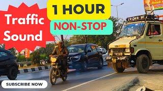 Traffic sound  1 hr. Non stop || Full 1Hour Traffic Noise || A complete traffic jam ||