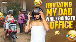 Irritating My Dad While Going To Office || @helloitsvirat  || Tamada Media