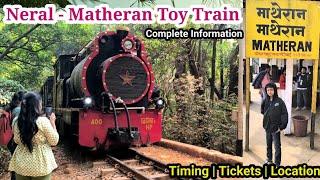 Matheran toy train  complete information ||Matheran Toy train timings and ticket  prices 