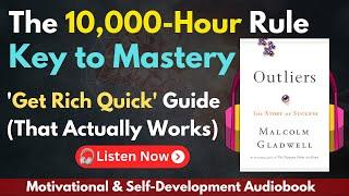 OUTLIERS: The Story of SUCCESS by Malcolm Gladwell | Motivational & Self-Development Audiobook