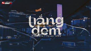 Trắng Đêm - Tiến Đào x Thịnh Trần (prod. PPK) [ Official Lyric Video ]