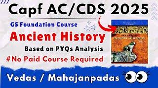 Capf AC /CDS 2025 Ancient History | L2 : Vedas / Mahajanpadas | Themes in Indian History Part 1