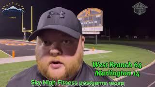 Derek Dimit recaps the West Branch Warriors 64-14 win vs Marlington on the Sky High Fitness postgame