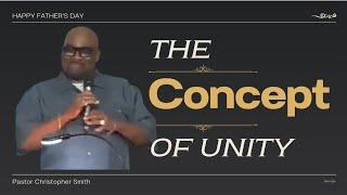 The Concept of Unity "When Men Come Together"