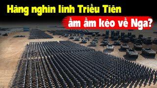 Hàng nghìn lính Triều Tiên ầm ầm đến Nga, Ukraine đối phó ra sao?