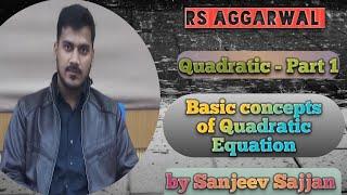 ||RS AGGARWAL|| ||QUADRATIC EQUATION|| ||PART-1|| ||Basic Concepts of Quadratic Equation||