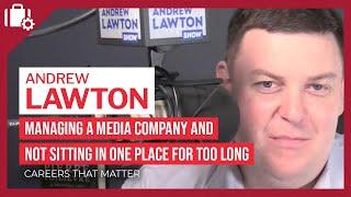 Careers That Matter: Andrew Lawton (talk show host, author, and journalist)