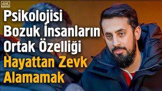 Psikolojisi Bozuk İnsanların Ortak Özelliği Hayattan Zevk Alamamak - İmanın Lezzeti @Mehmedyildiz