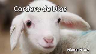 Cordero de Dios. Himno N° 102