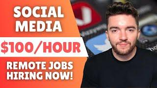 Make $100/HOUR! Work From Home Social Media Jobs 2023