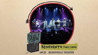 Benevento Family Band (6/29/24) Follow The Arrow - Bearsville Theater - Woodstock, NY (2-Cam)