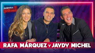 RAFA MÁRQUEZ Y JAYDY MICHEL | La entrevista con Yordi Rosado