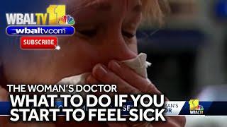 The Woman's Doctor: What to do if you start to feel sick