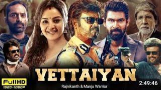 Vettaiyan  full movie | rajnikant | Amitabh bachchan new released movie (2024) #manjuwarrier