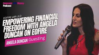 Empower HER Money Podcast: Empowering Financial Freedom with Angela Duncan on EOFire