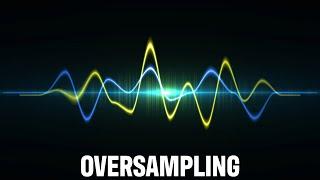 Oversampling