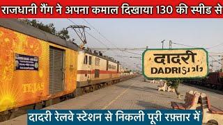 Dadri Station Skipping 5 Rajdhani flat 130