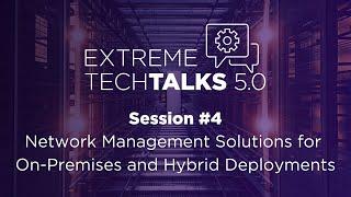 TechTalks 5.0 ️ Network Management Solutions for On-Premises and Hybrid Deployments