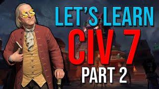 Let's Learn Civ 7 Together (Part 2) - Tired of Tyre