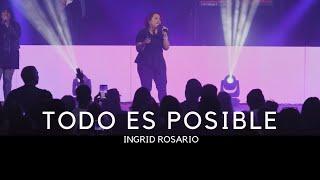 Ingrid Rosario - Todo Es Posible (Video Oficial)