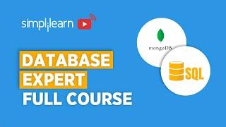 Database Expert Full Course | SQL Full Course | MongoDB Full Course | Database Tutorial |Simplilearn