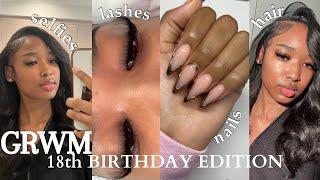 GRWM: For my 18th BIRTHDAY| Maintenance Week, Lashes, Hair, Nails