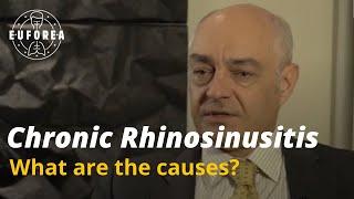 What causes chronic rhinosinusitis and nasal polyps?