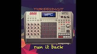 THREE2DIGIT - Illusions (RUN IT BACK)