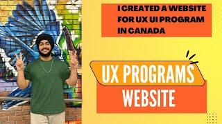 UX PROGRAMS IN CANADA || ALL COLLEGES AND PROGRAMS FOR UX UI COURSE || WEBSITE || CANADA ||