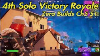 Fortnite 4th Solo Victory Royale Zero Builds Ch5 S1 #fortnite #zerobuilds