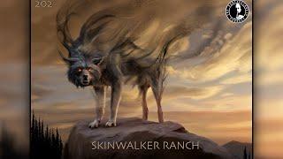 202: Skinwalker Ranch | The Confessionals
