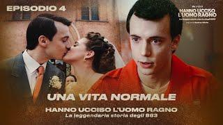 Hanno Ucciso l’Uomo Ragno Ep. 4 | Una vita nomale