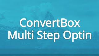 ConvertBox Multi Step Optin