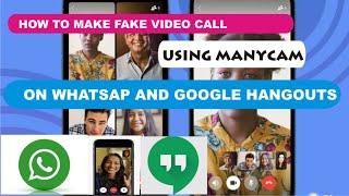 How to Fake Video Call on WhatsApp, Hangouts & Facebook  (2022)