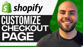 Shopify Checkout Page Customization 2025 (Step-By-Step For Beginners)