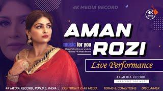 Aman Rozi Live Show | Full 4K Video | Aman Rozi Punjabi Songs | 4K Media Record