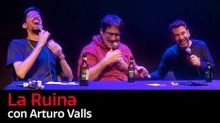 187. La Ruina (con Arturo Valls)