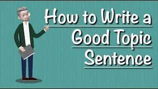 ESL writing - How to Write a GOOD Topic Sentence