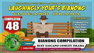 LAUGHINGLY YOURS BIANONG COMPILATION #48 | ILOCANO DRAMA | LADY ELLE PRODUCTIONS