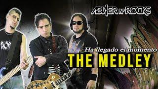 THE MEDLEY - Ha llegado el momento - AbNer n´ Rocks 2021