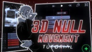 3D NULL MOVEMENT TUTORIAL 「 ALIGHT MOTION 」ALL MATERIAL IN DESCRIPTION