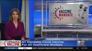 All Healthcare Workers In New York Required To Get First Dose Of COVID Vaccine By Sept. 27