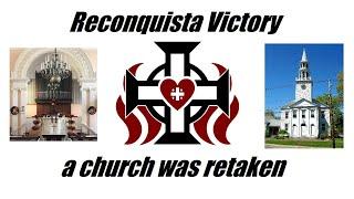 VICTORY: Reconquista has RETAKEN a historic church