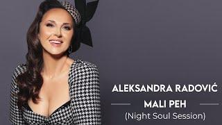 Aleksandra Radovic - Mali Peh (Night Soul Session)