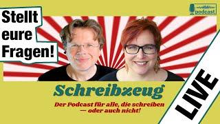 Schreibzeug-Podcast LIVE! - Wir beantworten eure Fragen zum Thema Schreiben und Veröffentlichen