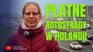 Holandia wprowadza opłaty za autostrady! Co to oznacza dla kierowców?