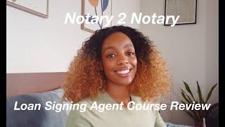 Notary 2 Notary Loan Signing Agent Training Course Review