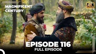 Magnificent Century Episode 116 | English Subtitle (4K)