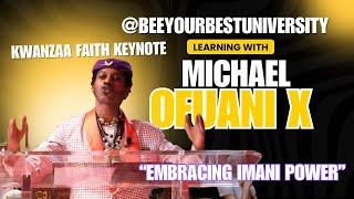 Celebrating Kwanzaa 2025 : Faith & Imani Lessons Michael Ofuani Keynote Speaks Wisdom & Richness 